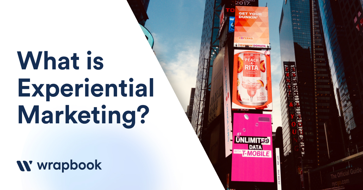 What is Experiential Marketing? Wrapbook